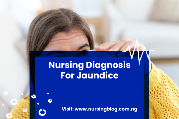 Nursing Diagnosis For Jaundice