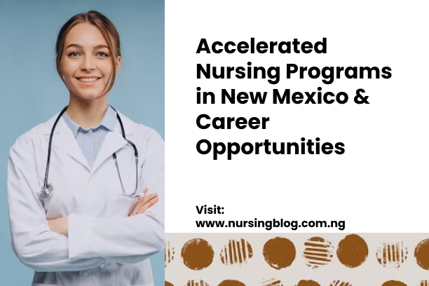 Accelerated Nursing Programs in New Mexico & Career Opportunities