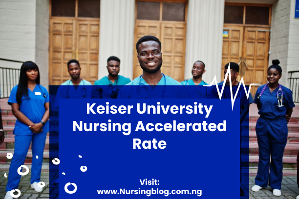 Keiser University Nursing Accelerated Rate
