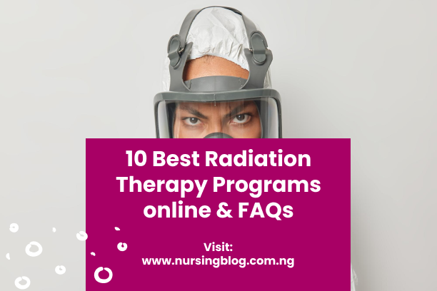 10 Best Radiation Therapy Programs online & FAQs