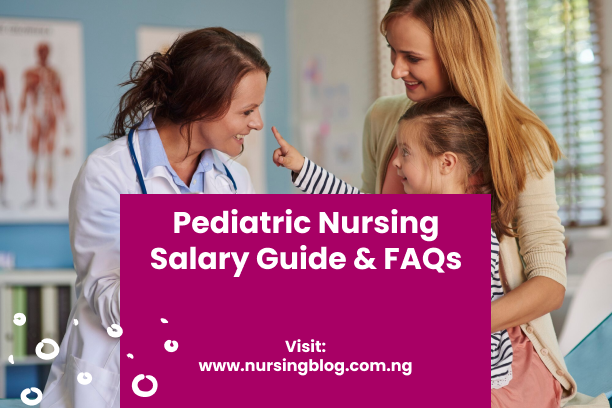 Pediatric Nursing Salary Guide & FAQs