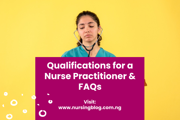 Qualifications for a Nurse Practitioner